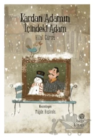 Kardan Adamın İçindeki Adam – Hilal Gürsu – Hep Kitap kitap kapağı