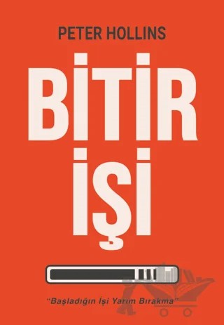 Bitir İşi - Başladığın İşi Yarım Bırakma – Peter Hollins – SAGA Kitap kitap kapağı