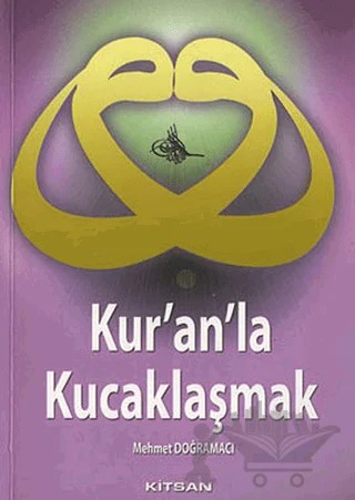 Kur’an’la Kucaklaşmak – Mehmet Doğramacı – Kitsan Yayınları kitap kapağı