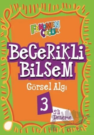 Fenomen Çocuk Becerikli Bilsem Görsel Algı 3 – Yunus Emre Çekiç – Fenomen Yayınları kitap kapağı