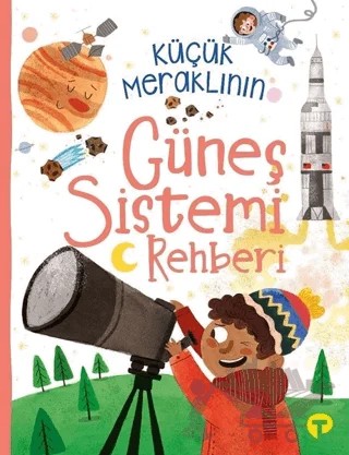 Küçük Meraklının Güneş Sistemi Rehberi – Ian Graham – Turkuvaz Çocuk kitap kapağı