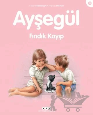 Ayşegül Fındık Kayıp – Gilbert Delahaye, Marcel Marlier – Yapı Kredi Yayınları kitap kapağı