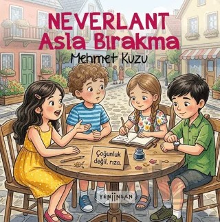 Neverlant: Asla Bırakma – Mehmet Kuzu – Yeni İnsan Yayınevi kitap kapağı