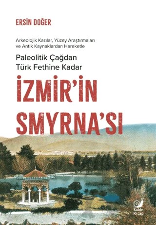 İzmir’in Smyrna’sı – Ersin Doğer – Sakin Kitap kitap kapağı