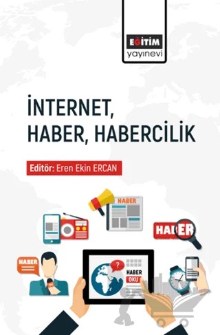 İnternet Haber Habercilik – Kolektif – Eğitim Yayınevi - Bilimsel Eserler kitap kapağı