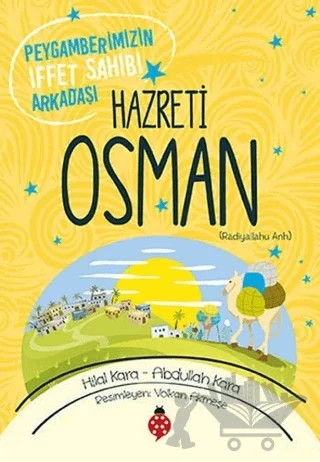 Hazreti Osman (r.a) – Abdullah Kara, Hilal Kara – Uğurböceği Yayınları kitap kapağı