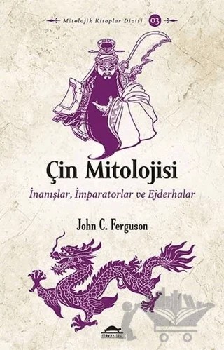 Çin Mitolojisi – John C. Ferguson – Maya Kitap kitap kapağı