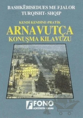 Arnavutça Konuşma Kılavuzu – Rian Dişçi – Fono Yayınları kitap kapağı