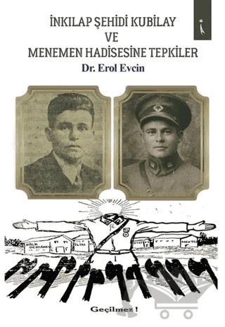 İnkılap Şehidi Kubilay ve Menemen Hadisesine Tepkiler – Erol Evcin – İkinci Adam Yayınları kitap kapağı
