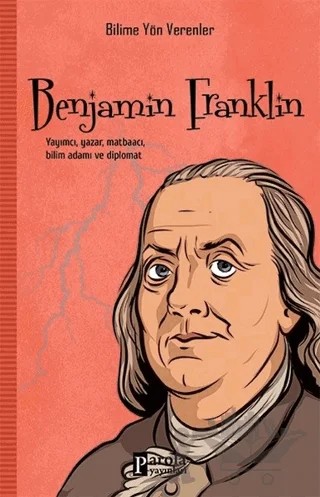 Benjamin Franklin - Bilime Yön Verenler – M.Murat Sezer – Parola Yayınları kitap kapağı
