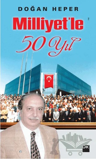 Milliyet’le 50 Yıl – Doğan Heper – Doğan Kitap kitap kapağı