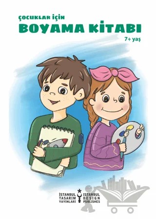 Çocuklar İçin Boyama Kitabı 7+ Yaş – Kolektif – İstanbul Tasarım Yayınları kitap kapağı