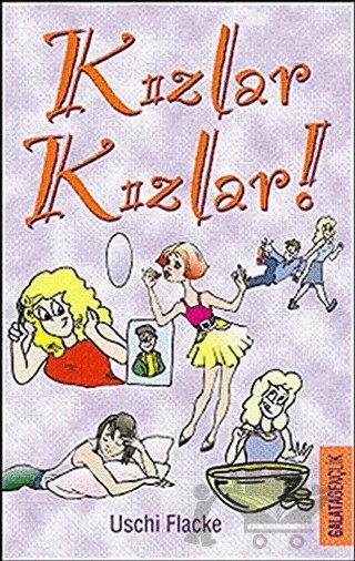 Kızlar Kızlar! – Uschi Flacke – Galata Yayıncılık kitap kapağı