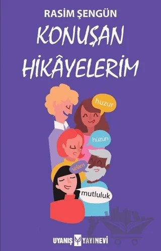 Konuşan Hikayelerim – Rasim Şengün – Uyanış Yayınevi kitap kapağı