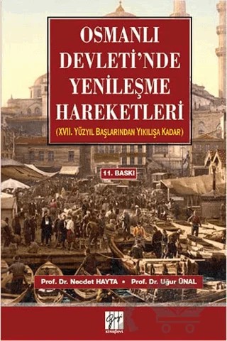 Osmanlı Devleti’nde Yenileşme Hareketleri – Necdet Hayta, Uğur Ünal – Gazi Kitabevi kitap kapağı