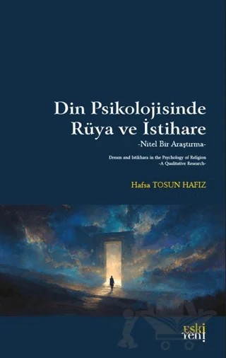 Din Psikolojisinde Rüya ve İstihare – Hafsa Tosun Hafız – Eski Yeni Yayınları kitap kapağı