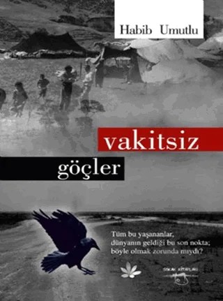 Vakitsiz Göçler – Habib Umutlu – Sokak Kitapları Yayınları kitap kapağı