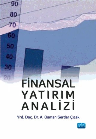 Finansal Yatırım Analizi – A. Osman Serdar Çıtak – Nobel Akademik Yayıncılık kitap kapağı