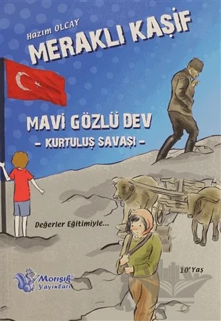 Meraklı Kaşif - Mavi Gözlü Dev – Hazım Olcay – Morışık Yayınları kitap kapağı