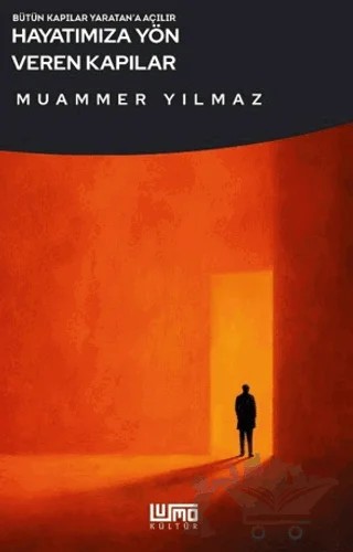Hayatımıza Yön Veren Kapılar – Muammer Yılmaz – Lumo Yayın Grubu kitap kapağı