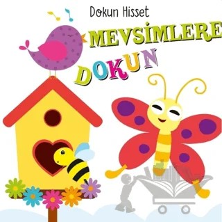 Mevsimlere Dokun - Dokun Hisset – Ayça Atçı – Net Çocuk Yayınları kitap kapağı
