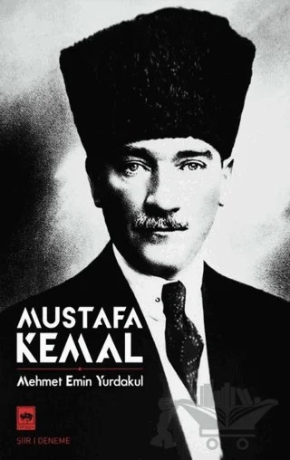 Mustafa Kemal – Mehmet Emin Yurdakul – Ötüken Neşriyat kitap kapağı