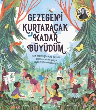 Gezegeni Kurtaracak Kadar Büyüdüm – Loll Kirby – Martı Çocuk Yayınları kitap kapağı