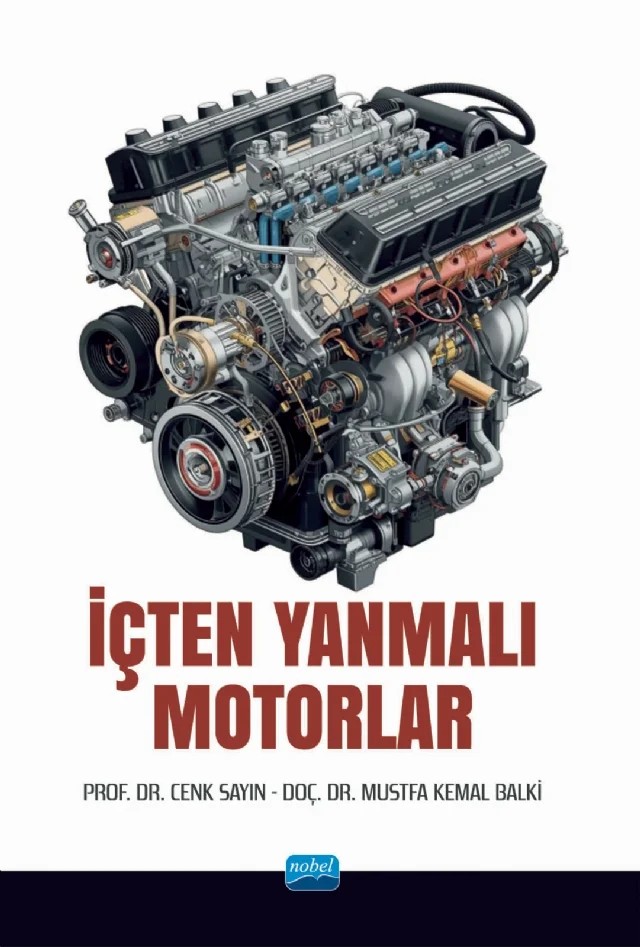 İçten Yanmalı Motorlar – Cenk Sayın, Mustafa Kemal Balki – Nobel Akademik Yayıncılık kitap kapağı