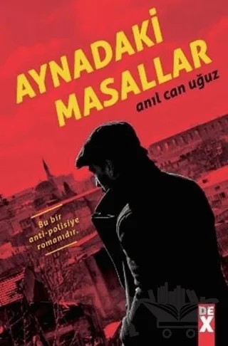 Aynadaki Masallar – Anıl Can Uğuz – Dex Yayınevi kitap kapağı