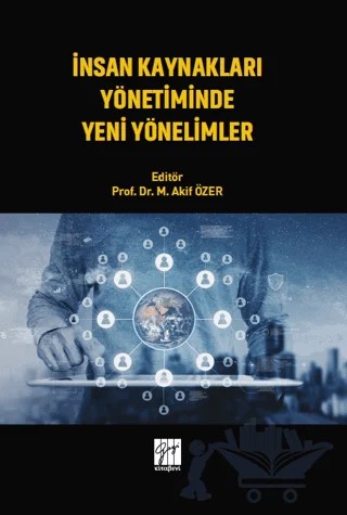 İnsan Kaynakları Yönetiminde Yeni Yönelimler – Kolektif – Gazi Kitabevi kitap kapağı
