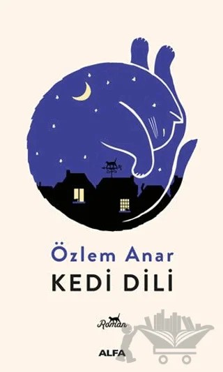Kedi Dili – Özlem Anar – Alfa Yayınları kitap kapağı