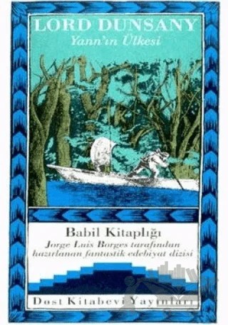 Yann’ın Ülkesi – Lord Dunsany – Dost Kitabevi Yayınları kitap kapağı