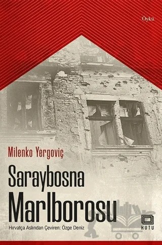 Saraybosna Marlborosu – Miljenko Jergovic – Kutu Yayınları kitap kapağı