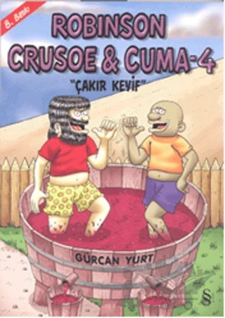 Robinson Crusoe ve Cuma 4 - Çakır Keyif – Gürcan Yurt – Everest Yayınları kitap kapağı
