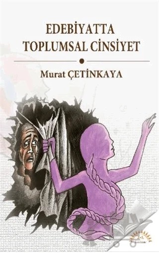 Edebiyatta Toplumsal Cinsiyet – Murat Çetinkaya – J&J Yayınları kitap kapağı