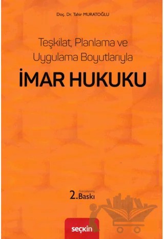 İmar Hukuku – Tahir Muratoğlu – Seçkin Yayıncılık kitap kapağı
