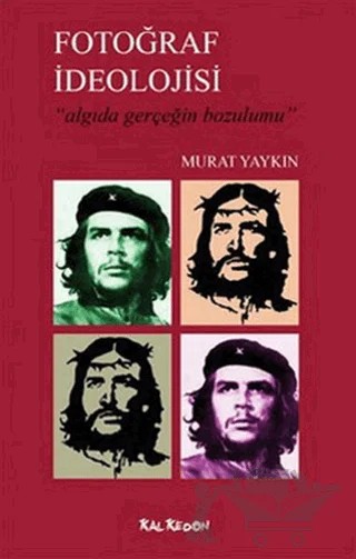 Fotoğraf İdeolojisi – Murat Yaykın – Kalkedon Yayıncılık kitap kapağı