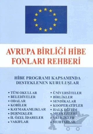 Avrupa Birliği Hibe Fonları Rehberi – Hüseyin Karababa – Art Basın Yayın Hizmetleri kitap kapağı