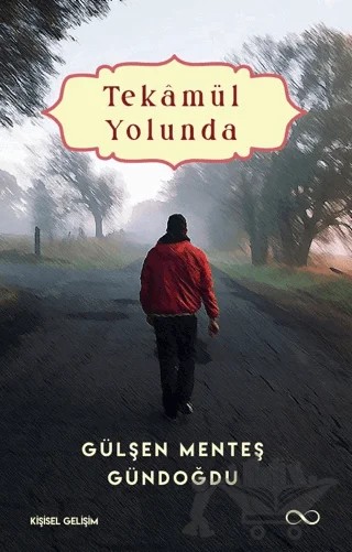 Tekamül Yolunda – Gülşen Menteş Gündoğdu – Bengisu Yayınları kitap kapağı