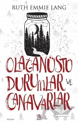 Olağanüstü Durumlar ve Canavarlar – Ruth Emmie Lang – Panama Yayıncılık kitap kapağı