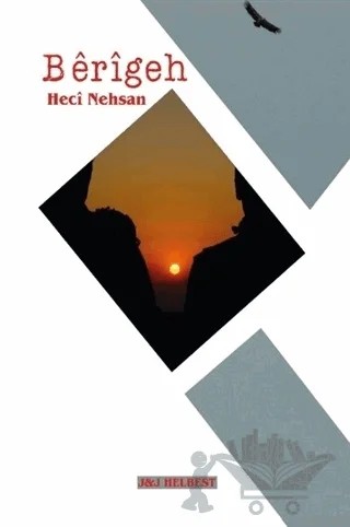 Berigeh – Heci Nehsan – J&J Yayınları kitap kapağı