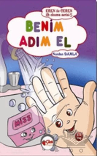 Benim Adım El - Eren ile Ceren İlk Okuma Serisi 5 – Nurdan Damla – Çilek Kitaplar kitap kapağı