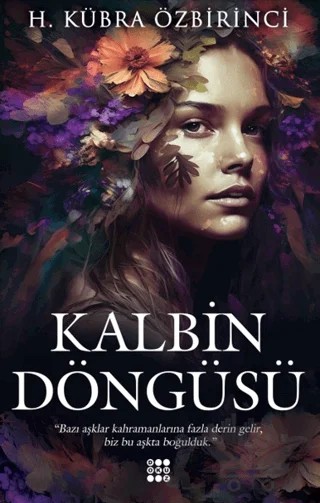 Kalbin Döngüsü – H. Kübra Özbirinci – Dokuz Yayınları kitap kapağı