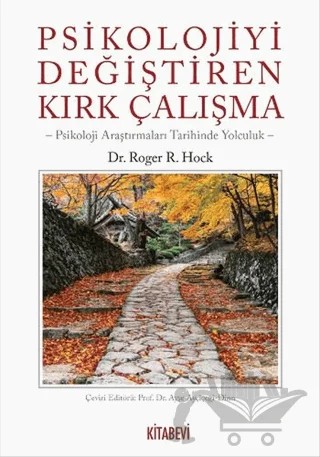 Psikolojiyi Değiştiren Kırk Çalışma – Roger R. Hock – Kitabevi Yayınları kitap kapağı