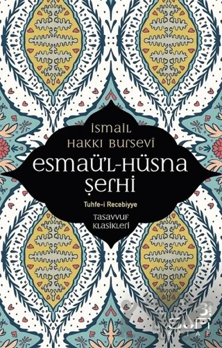 Esmaü'l Hüsna Şerhi – İsmail Hakkı Bursevi – Sufi Kitap kitap kapağı