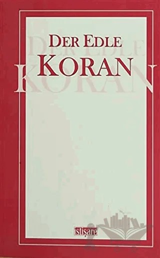 Der Edle Koran – Hüseyin Arak – İstişare Yayınları kitap kapağı
