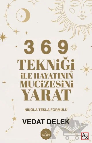 3 6 9 Tekniği ile Hayatının Mucizesini Yarat – Vedat Delek – Az Kitap kitap kapağı