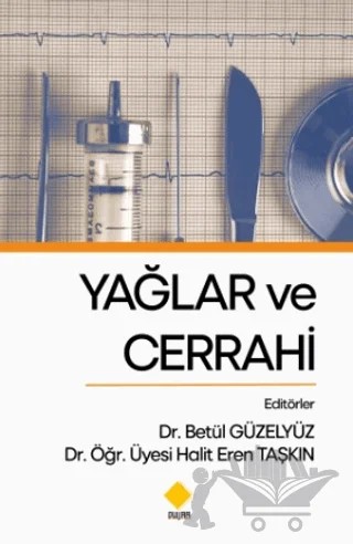 Yağlar ve Cerrahi – Kolektif – Duvar Kitabevi kitap kapağı