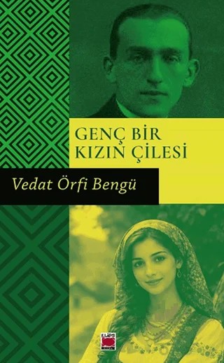 Genç Bir Kızın Çilesi – Vedat Örfi Bengü – Elips Kitap kitap kapağı
