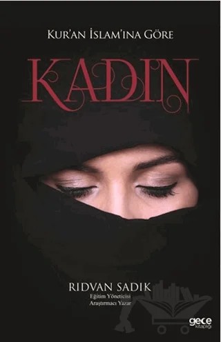 Kur’an İslam’ına Göre Kadın – Rıdvan Sadık – Gece Kitaplığı kitap kapağı